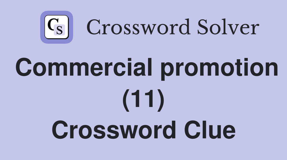 Commercial promotion (11) Crossword Clue