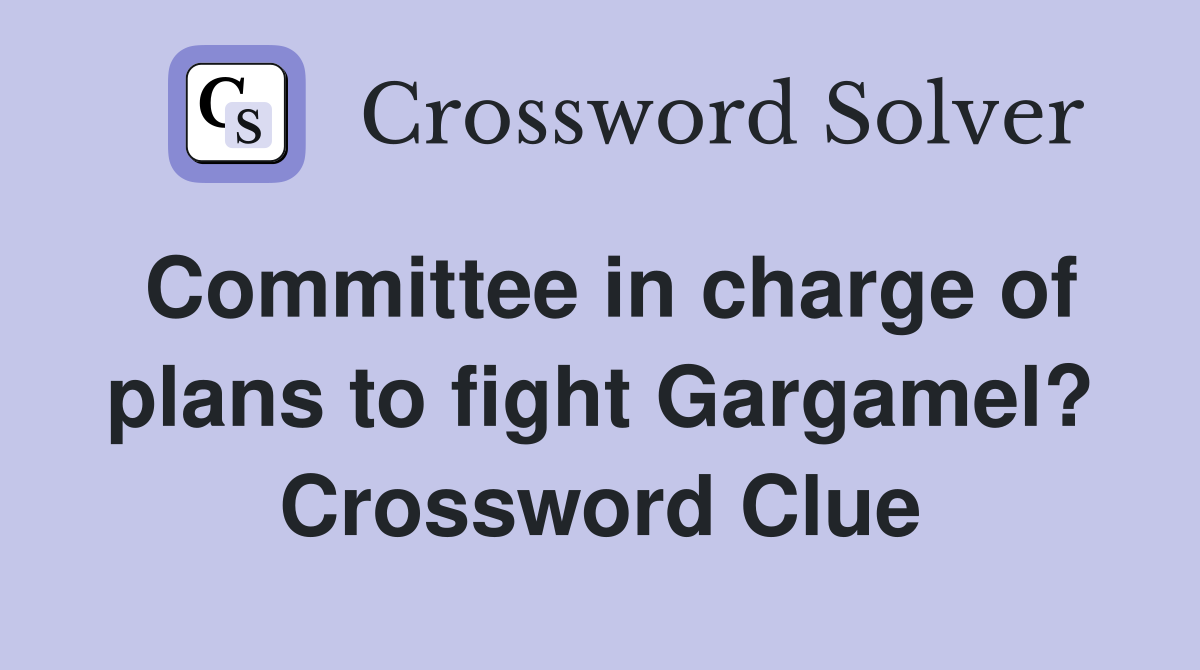 Committee in charge of plans to fight Gargamel? Crossword Clue