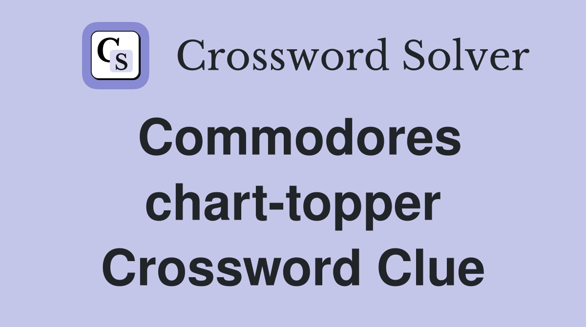 Commodores chart-topper Crossword Clue