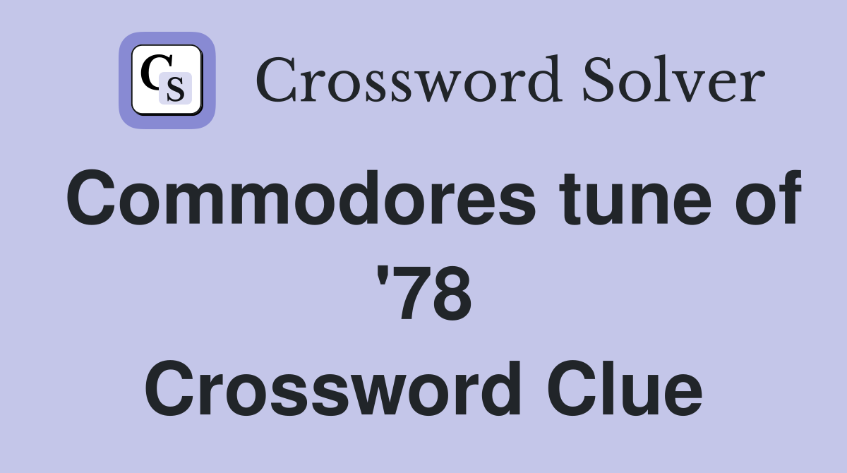 Commodores tune of '78 Crossword Clue