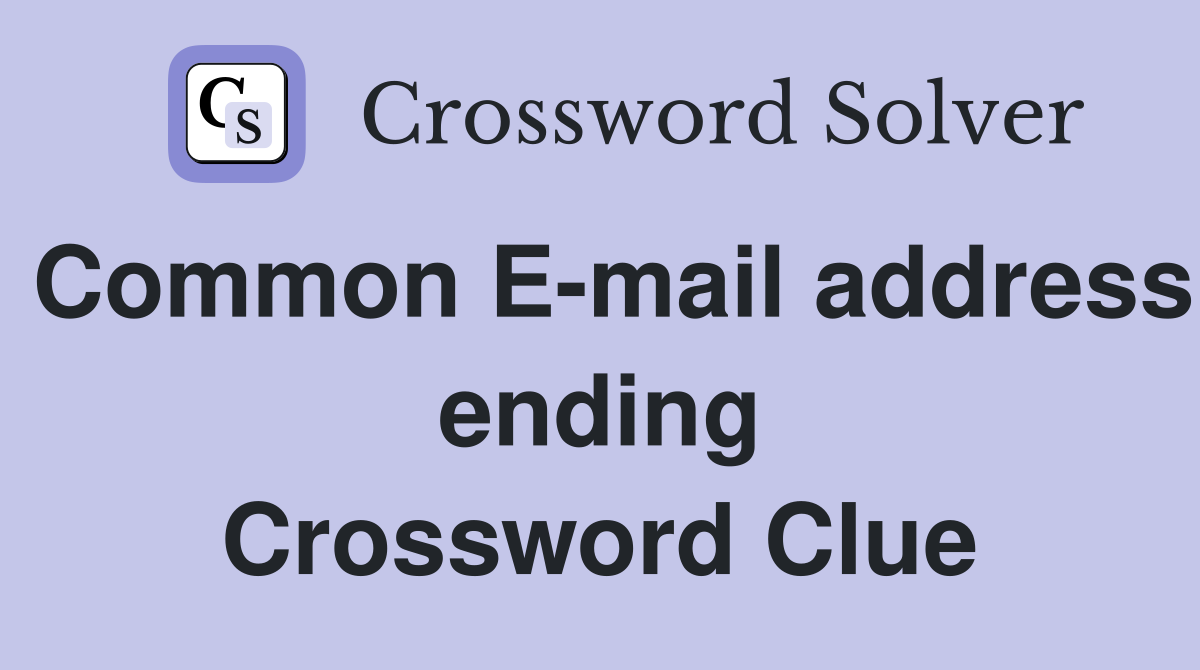 Common E-mail address ending Crossword Clue