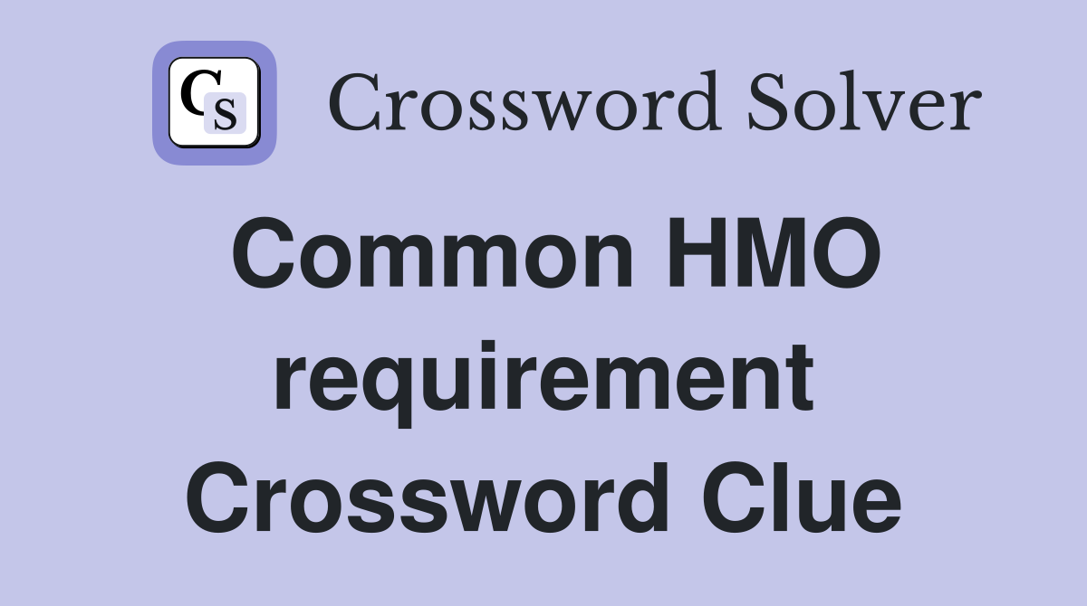 Common HMO requirement Crossword Clue