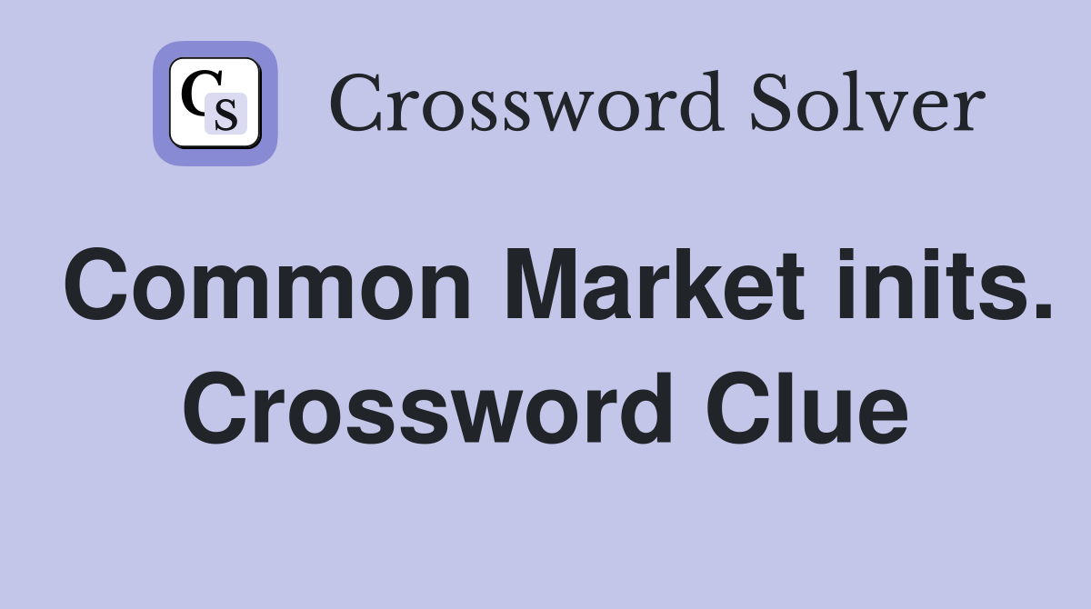 Common Market inits. Crossword Clue