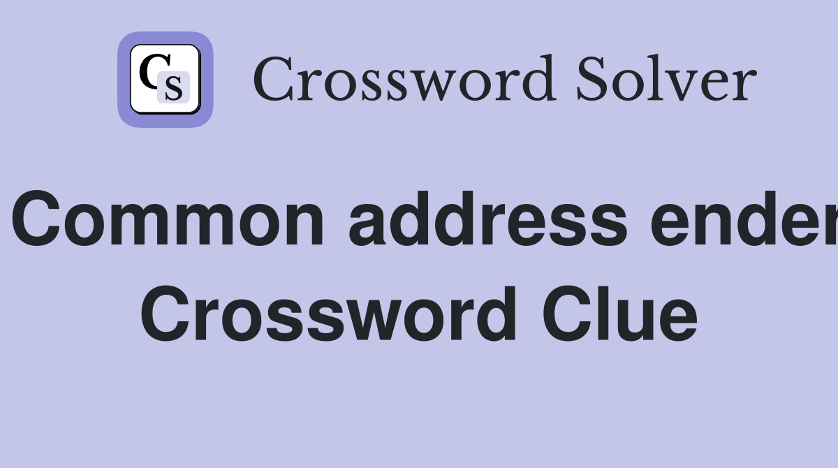 Common address ender Crossword Clue