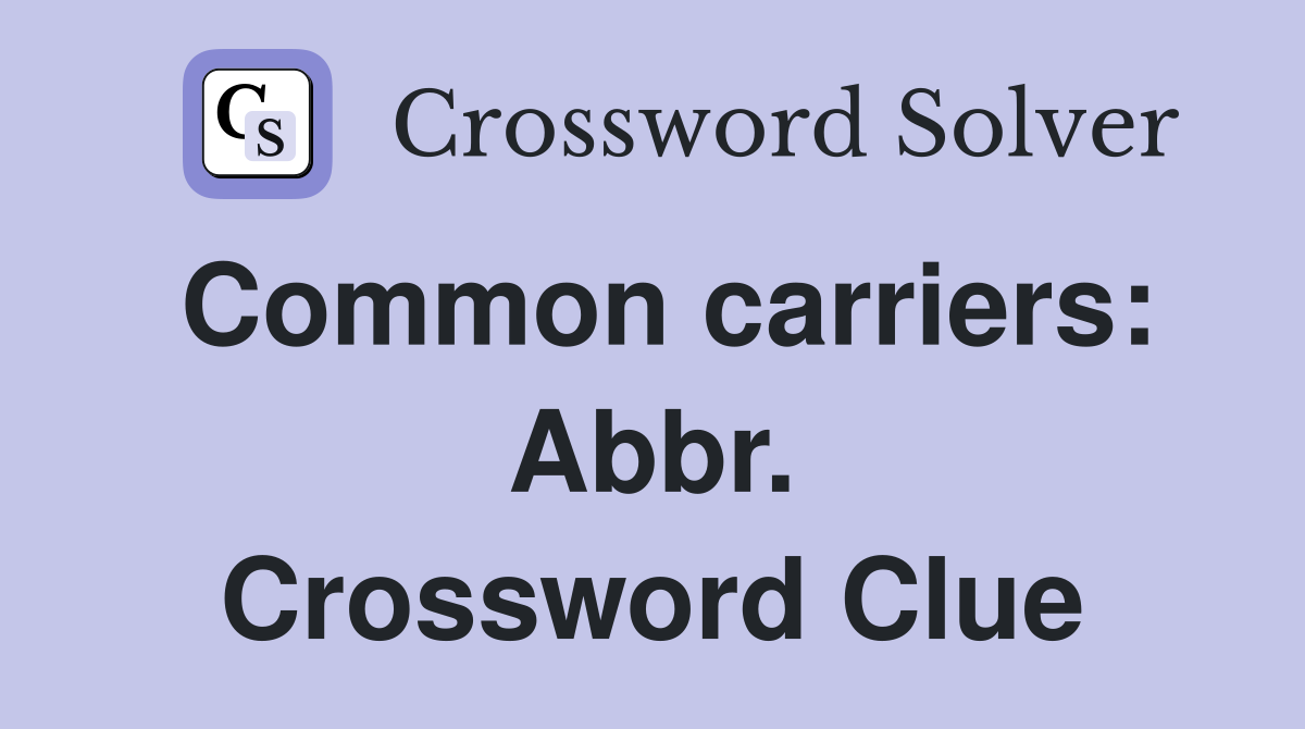 Common carriers: Abbr. Crossword Clue