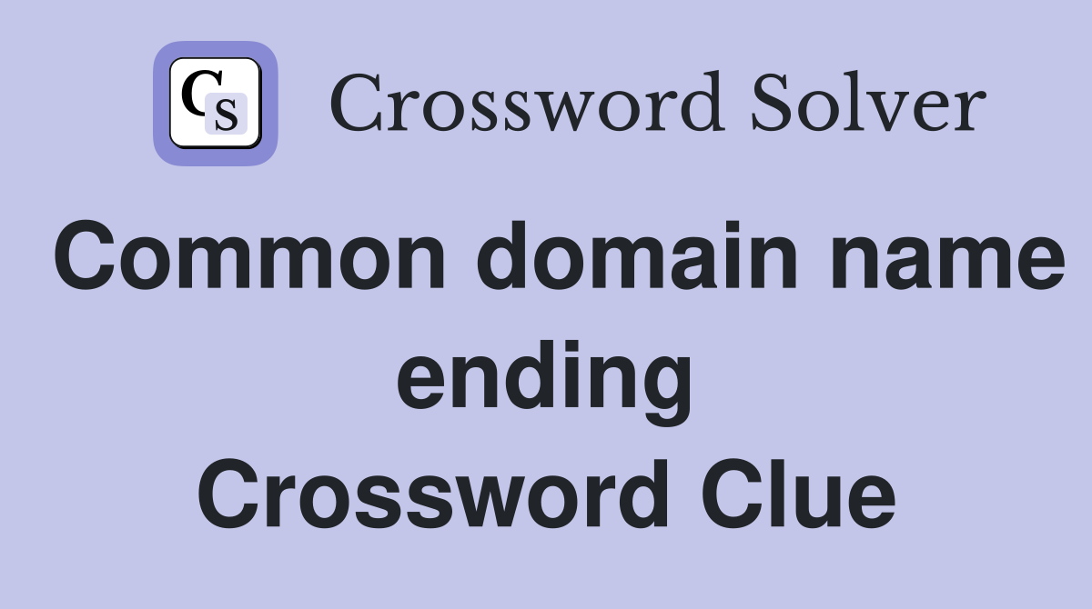 Common domain name ending Crossword Clue