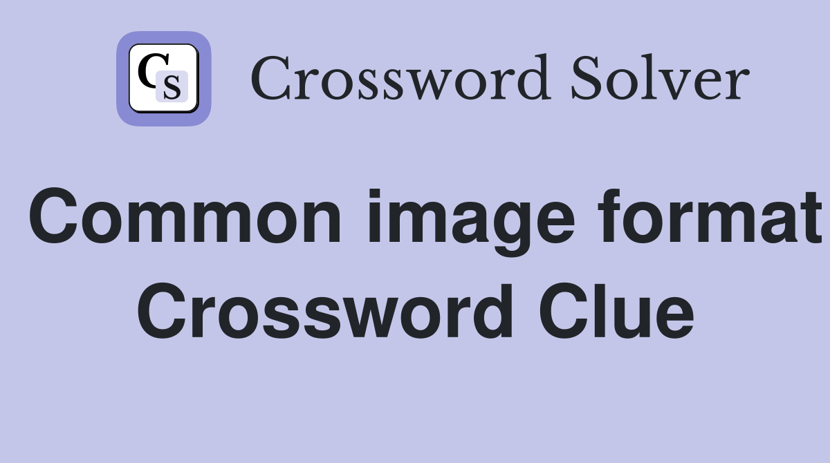 Common image format Crossword Clue