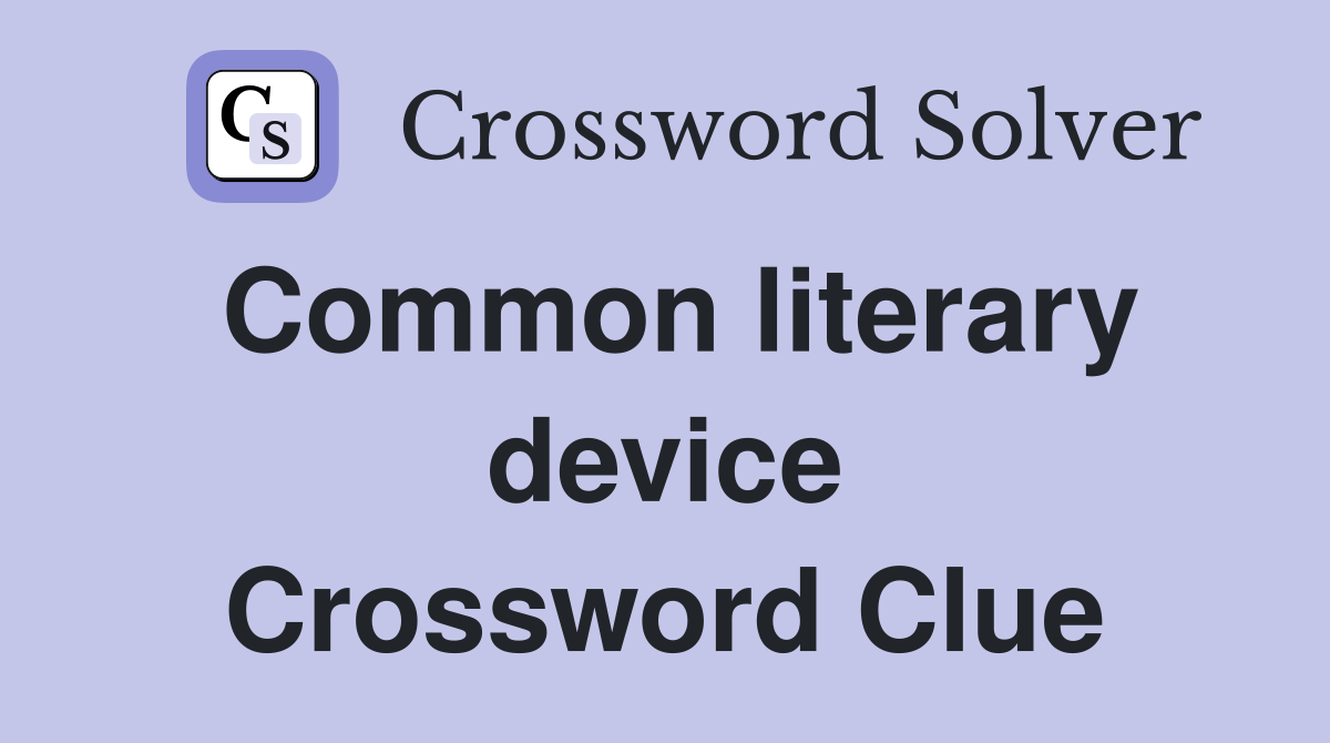 Common literary device Crossword Clue