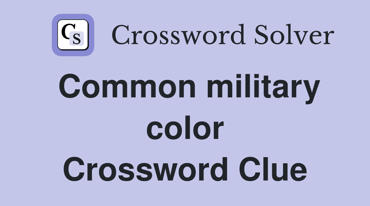 Common military color Crossword Clue