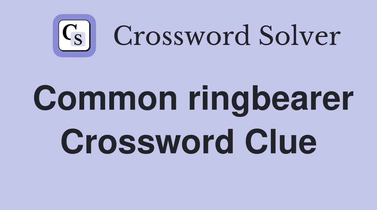 Common ringbearer Crossword Clue