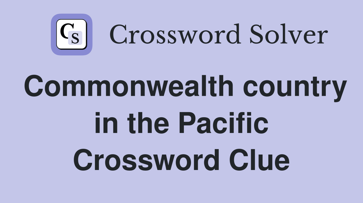 Commonwealth country in the Pacific Crossword Clue