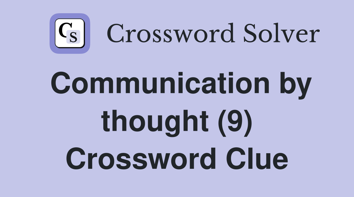 Communication by thought (9) Crossword Clue