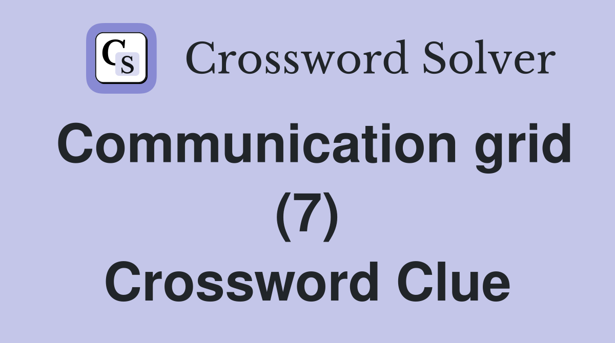 Communication grid (7) Crossword Clue
