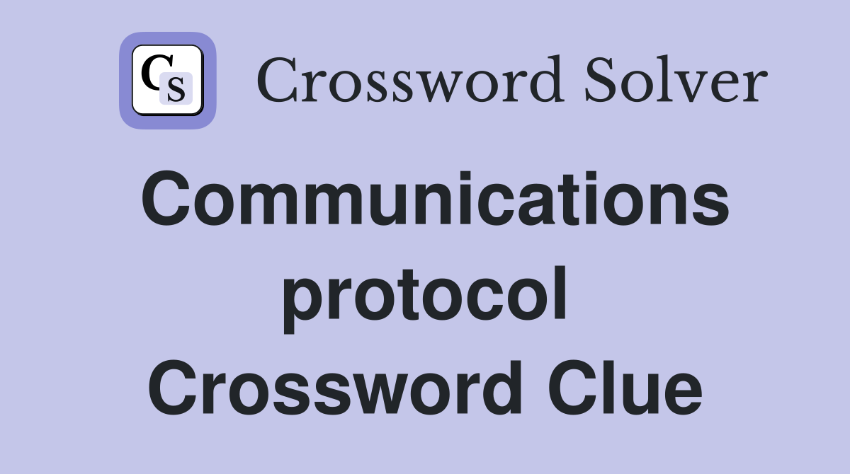 Communications protocol Crossword Clue