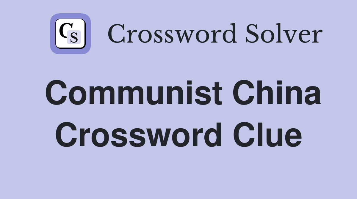 Communist China Crossword Clue