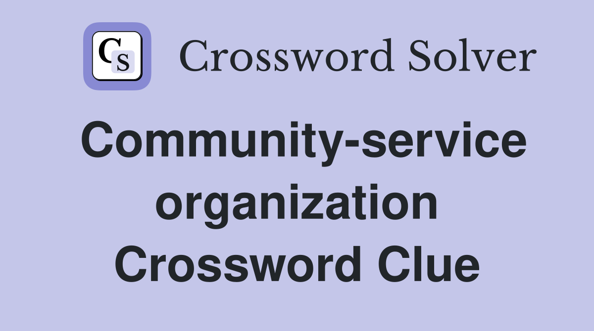 Community-service organization Crossword Clue