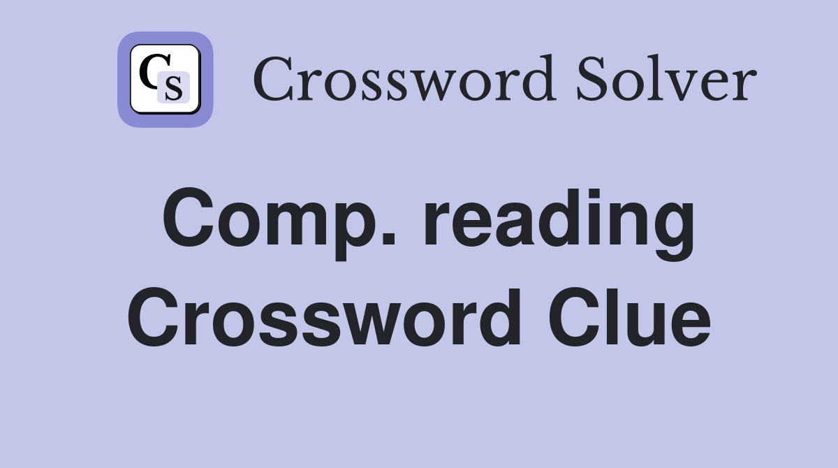 Comp. reading Crossword Clue