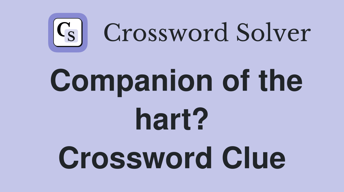 Companion of the hart? Crossword Clue