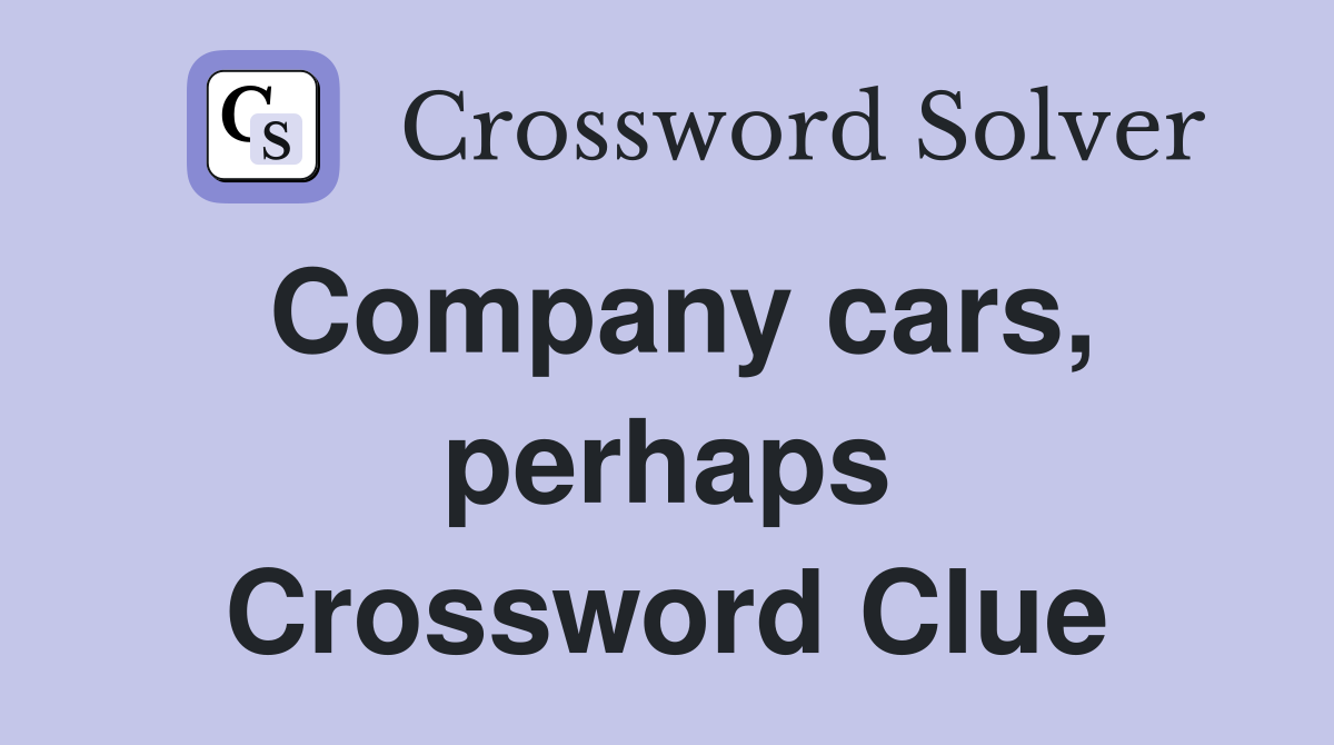 Company cars, perhaps Crossword Clue
