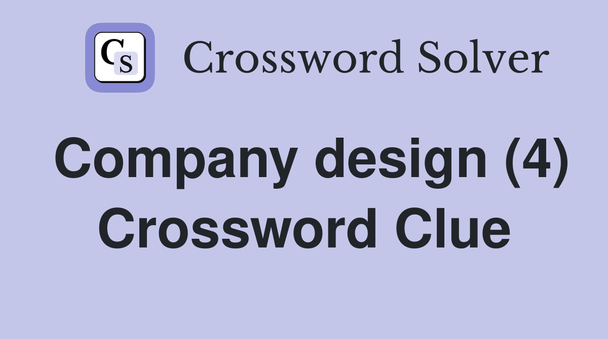 Company design (4) Crossword Clue