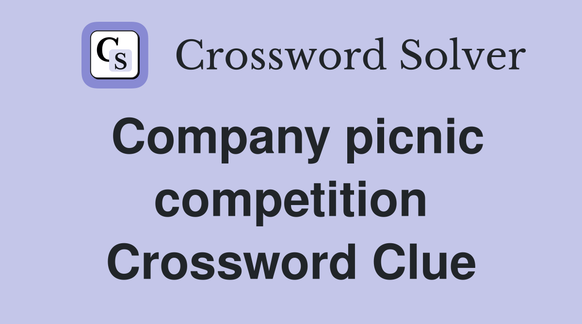 Company picnic competition Crossword Clue