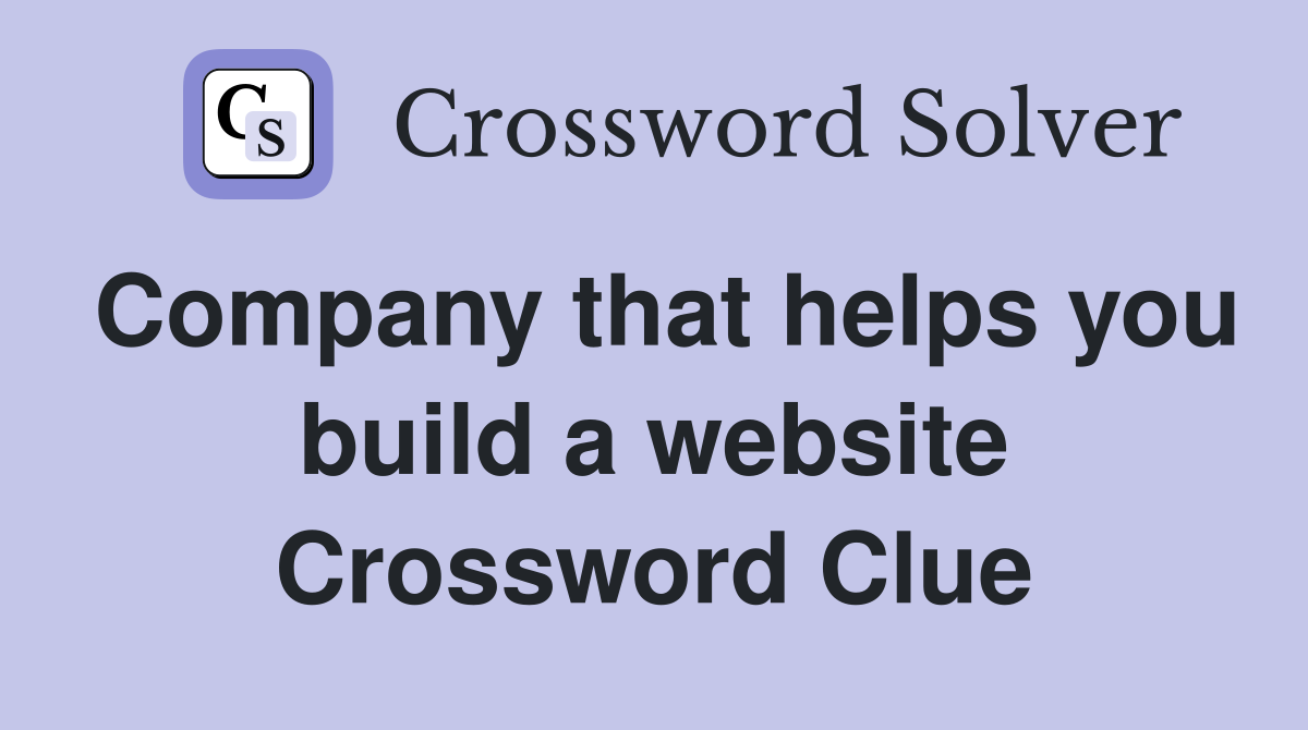 Company that helps you build a website Crossword Clue