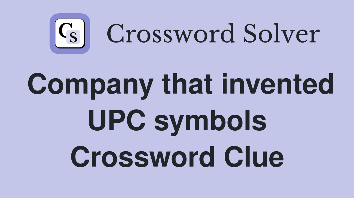 Company that invented UPC symbols Crossword Clue