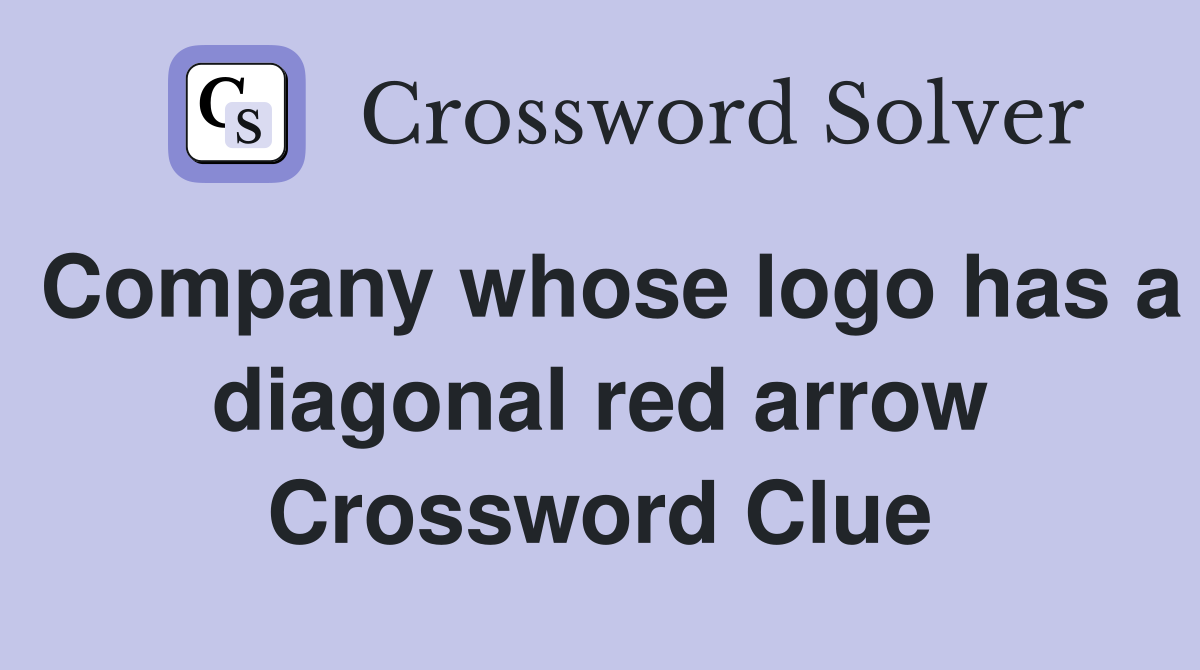 Company whose logo has a diagonal red arrow Crossword Clue