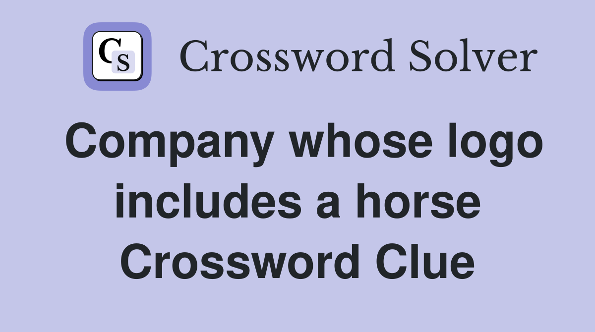 Company whose logo includes a horse Crossword Clue