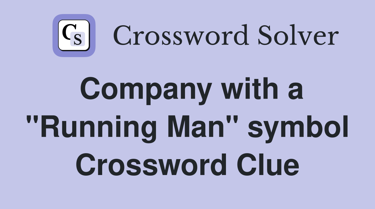 Company with a "Running Man" symbol Crossword Clue