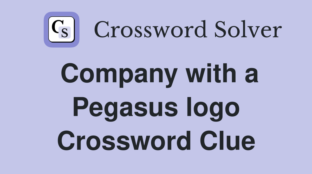 Company with a Pegasus logo Crossword Clue