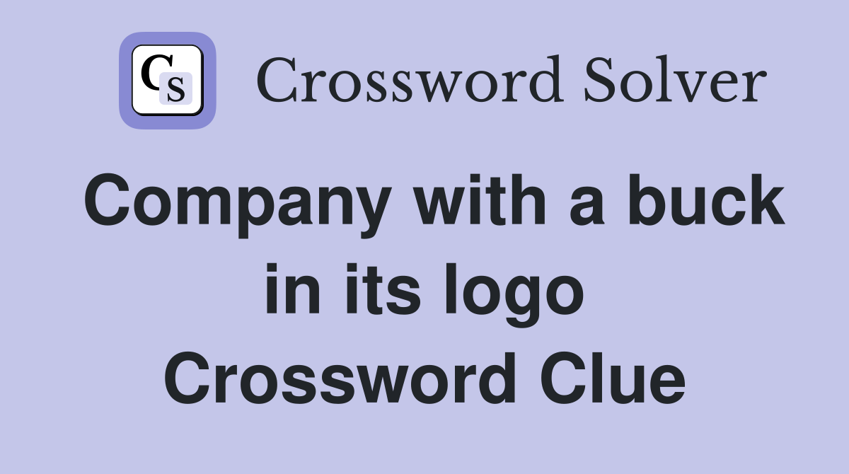 Company with a buck in its logo Crossword Clue
