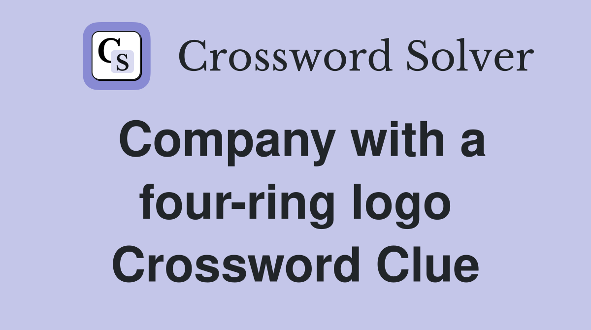 Company with a four-ring logo Crossword Clue