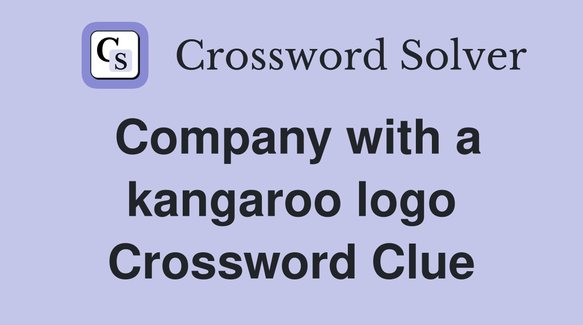 Company with a kangaroo logo Crossword Clue