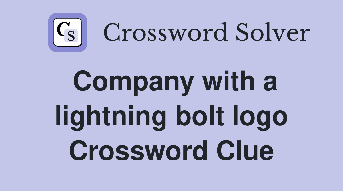 Company with a lightning bolt logo Crossword Clue