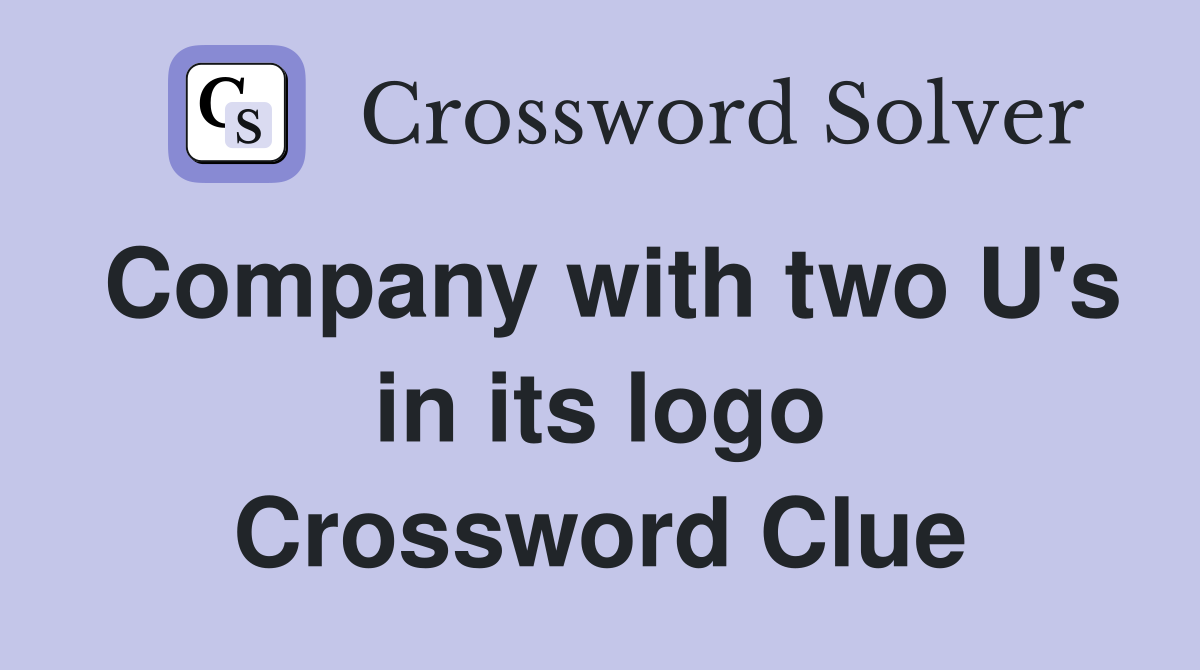 Company with two U's in its logo Crossword Clue