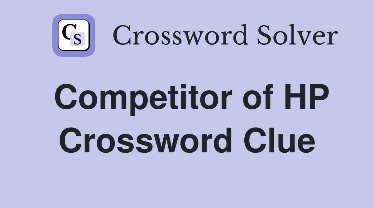 Competitor of HP Crossword Clue