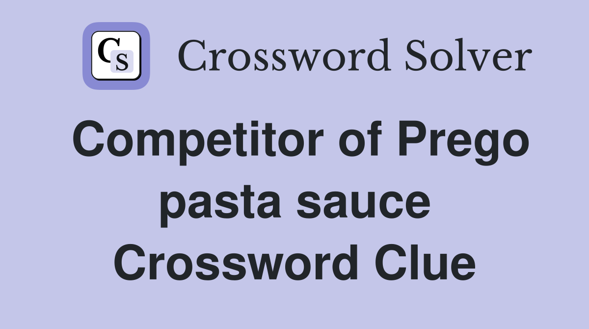 Competitor of Prego pasta sauce Crossword Clue