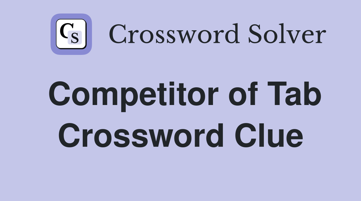 Competitor of Tab Crossword Clue