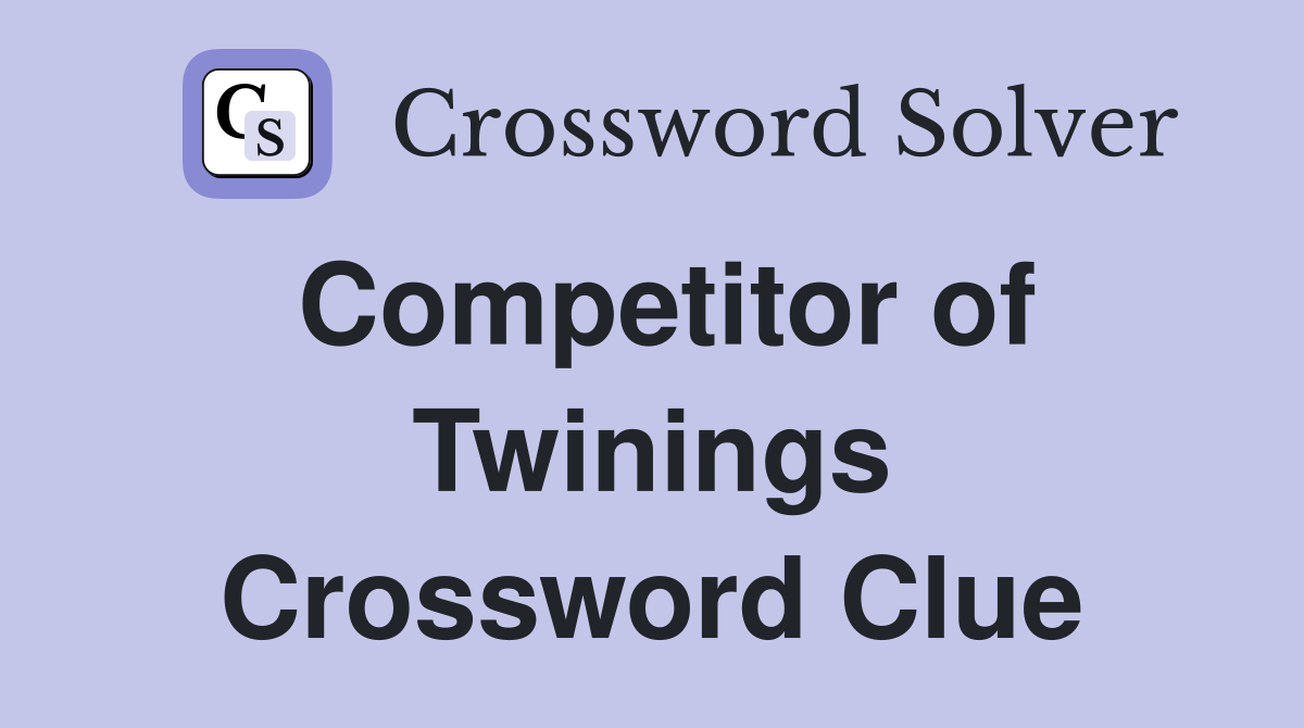 Competitor of Twinings Crossword Clue