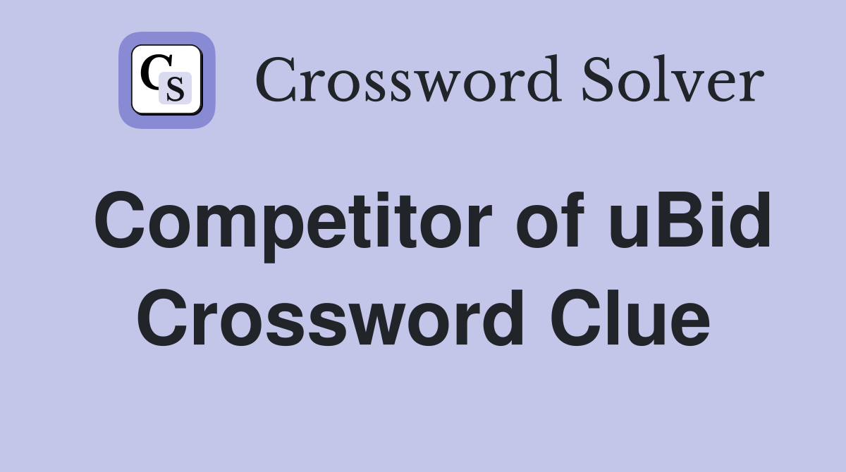 Competitor of uBid Crossword Clue