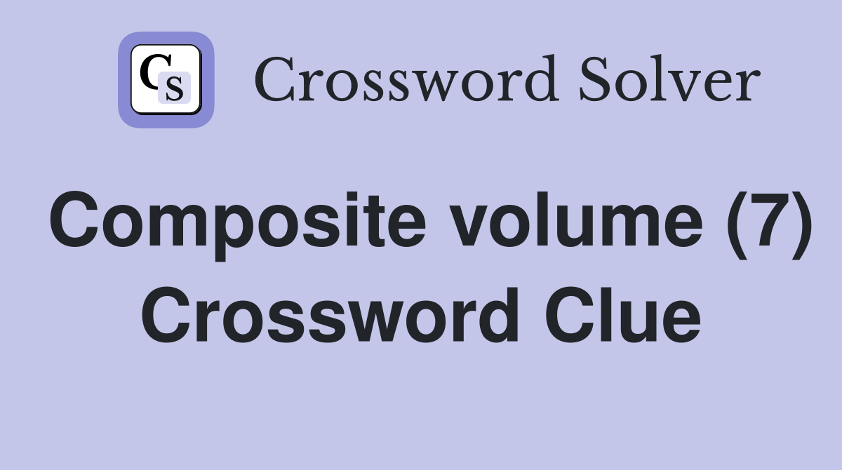 Composite volume (7) Crossword Clue
