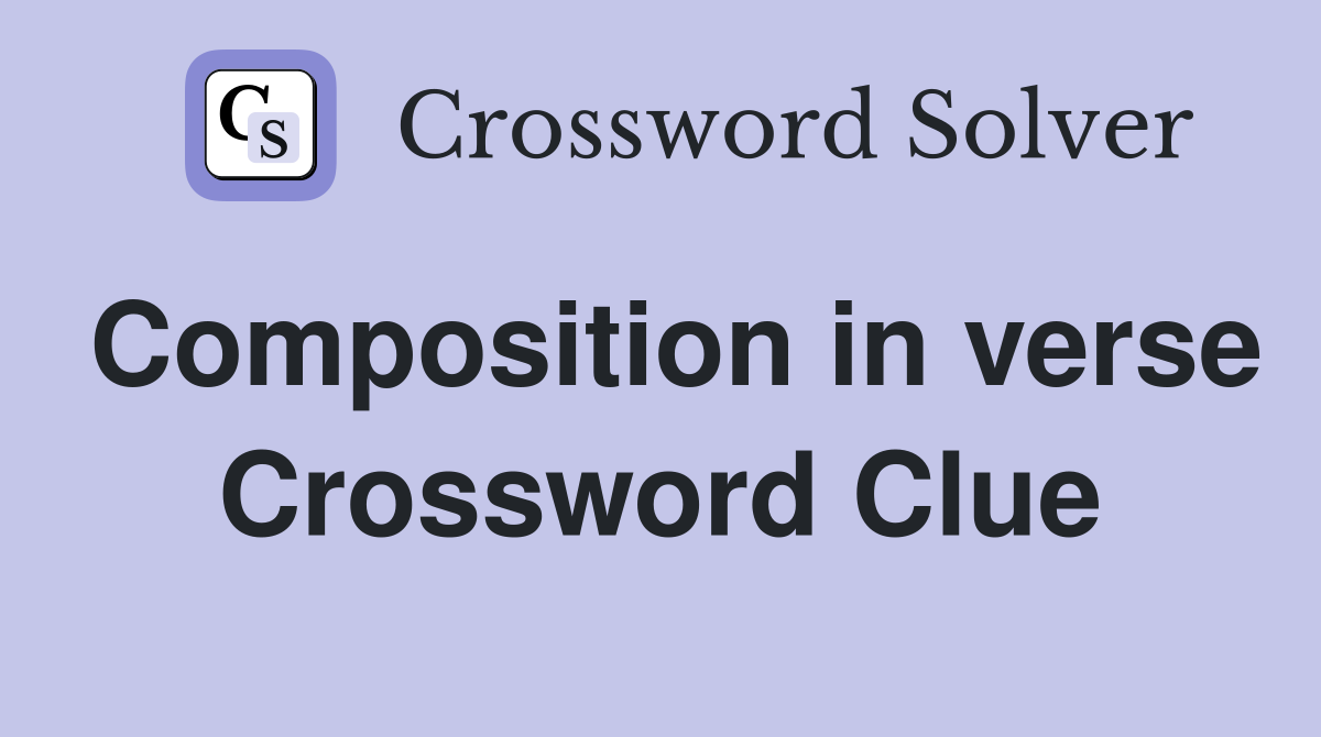 Composition in verse Crossword Clue