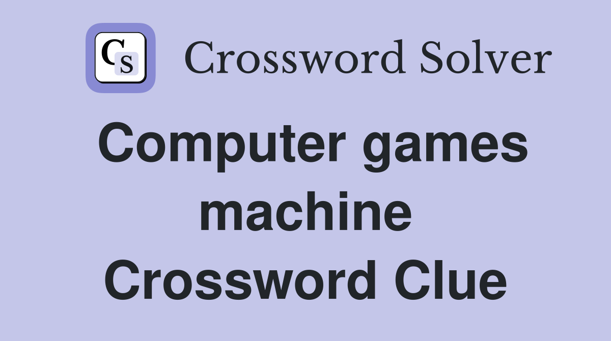 Computer games machine Crossword Clue