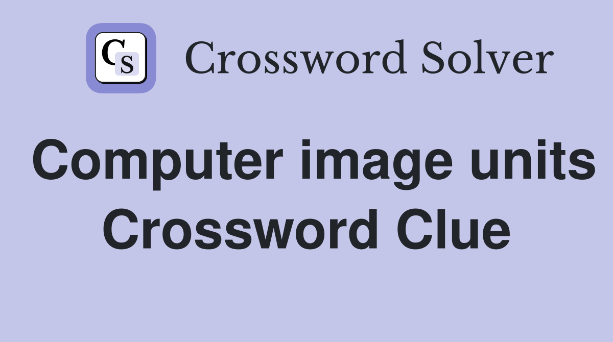 Computer image units Crossword Clue