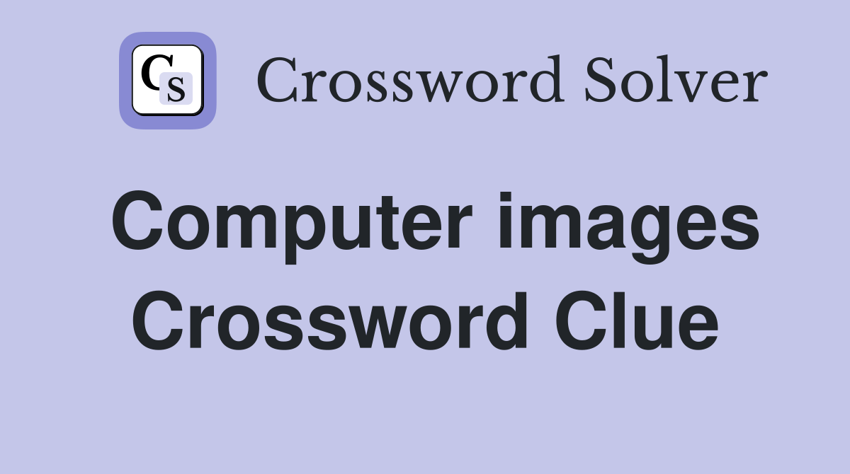 Computer images Crossword Clue