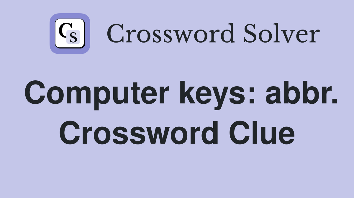 Computer keys: abbr. Crossword Clue