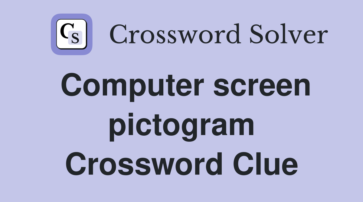 Computer screen pictogram Crossword Clue