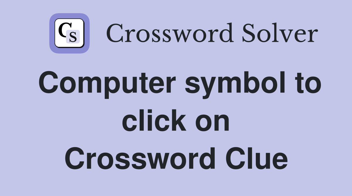 Computer symbol to click on Crossword Clue