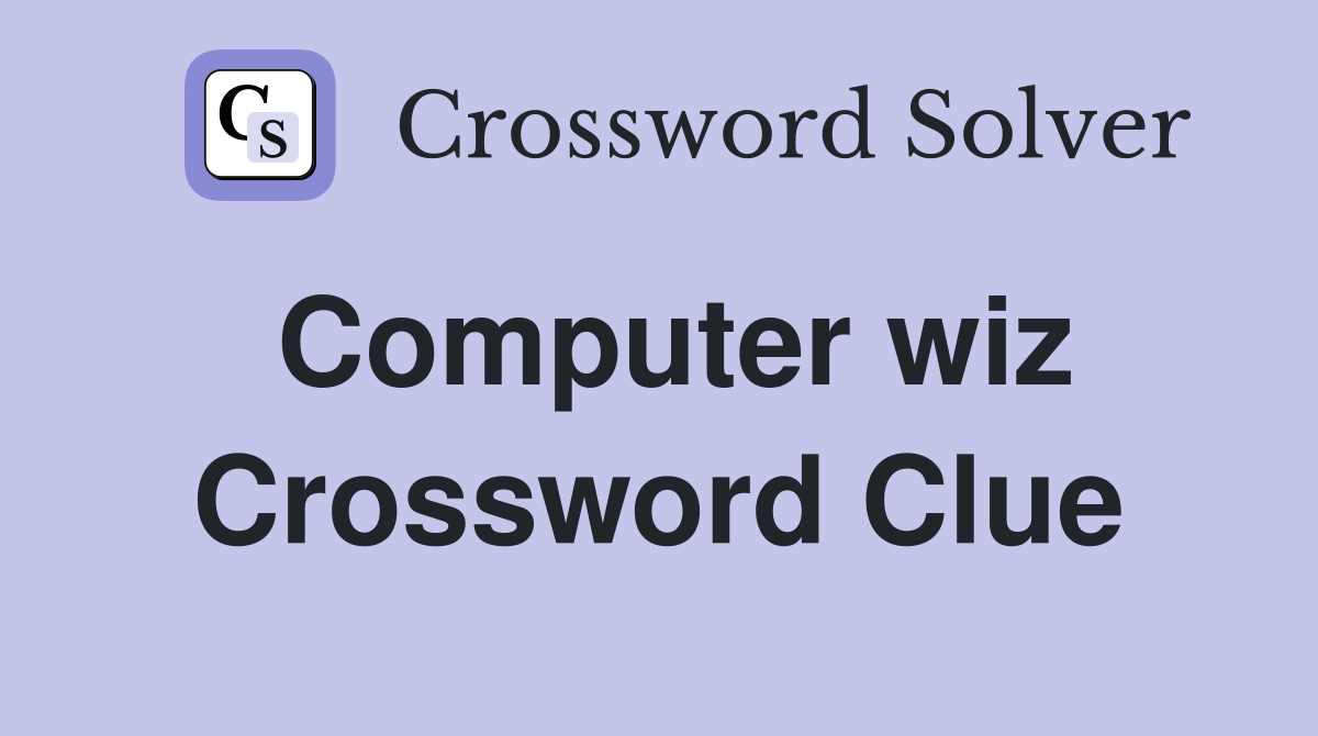 Computer wiz Crossword Clue